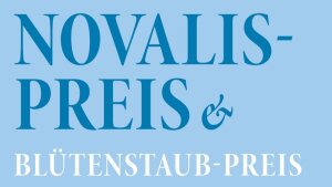 Novalis-Preis & Blütenstaub-Preis